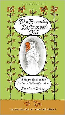 Cover for Edward Gorey · The Recently Deflowered Girl (Inbunden Bok) [UK edition] (2010)