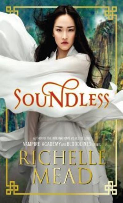 Cover for Richelle Mead · Soundless (Bog) (2016)