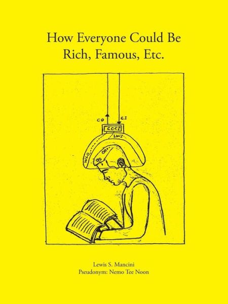 Cover for Lewis S Mancini · How Everyone Could Be Rich, Famous, Etc. (Paperback Book) (2015)