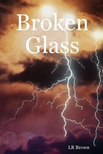 Cover for Lr Brown · Broken Glass (Paperback Book) (2008)