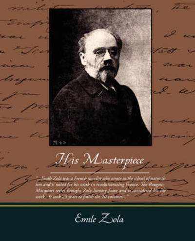 Cover for Emile Zola · His Masterpiece (Paperback Book) (2008)