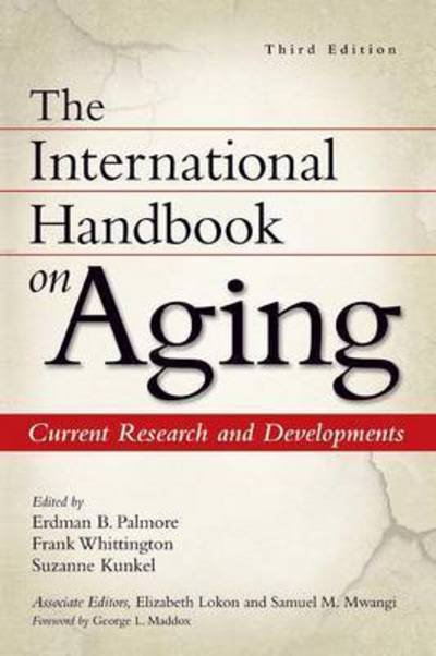 Cover for Erdman Palmore · The International Handbook on Aging: Current Research and Developments, 3rd Edition (Pocketbok) [3 Revised edition] (2009)