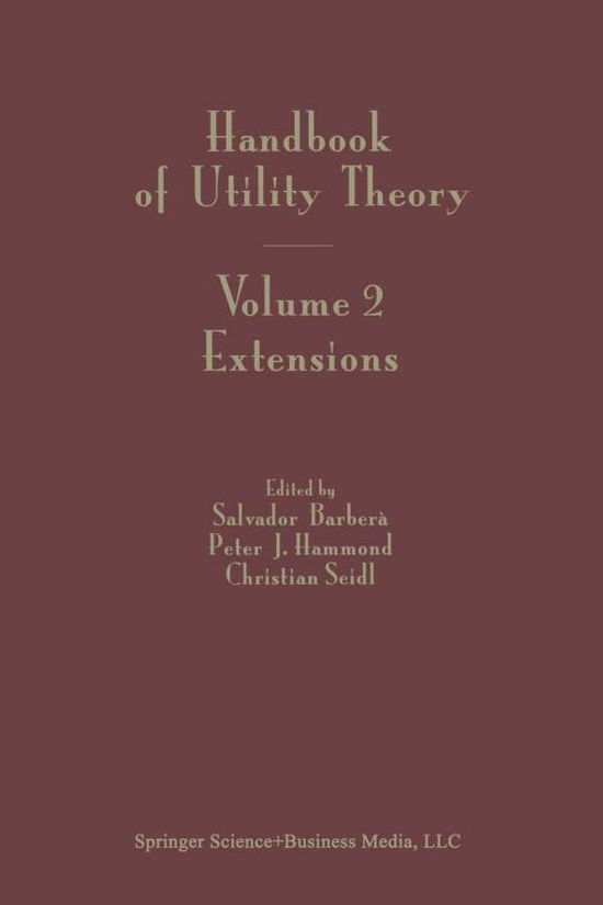 Cover for Salvador Barbera · Handbook of Utility Theory: Volume 2 Extensions (Paperback Book) [Softcover reprint of hardcover 1st ed. 2004 edition] (2010)