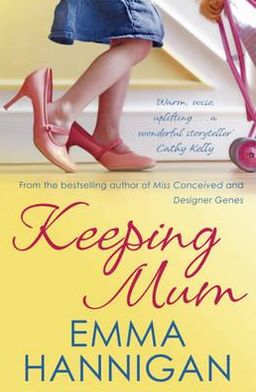 Cover for Emma Hannigan · Keeping Mum (Paperback Book) (2012)