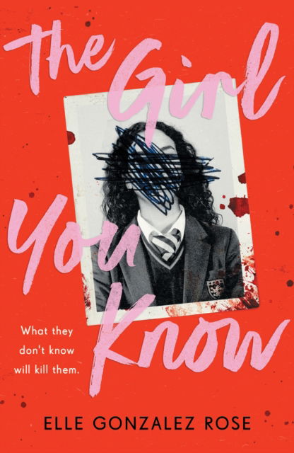 Cover for Elle Gonzalez Rose · The Girl You Know: A twisty dark academia thriller (Paperback Book) (2025)