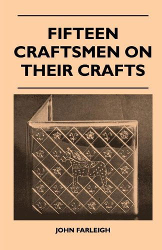 Cover for John Farleigh · Fifteen Craftsmen on Their Crafts (Paperback Book) (2010)