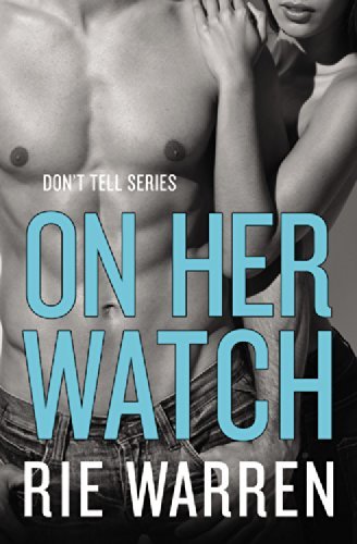 Cover for Rie Warren · On Her Watch (Paperback Bog) (2014)