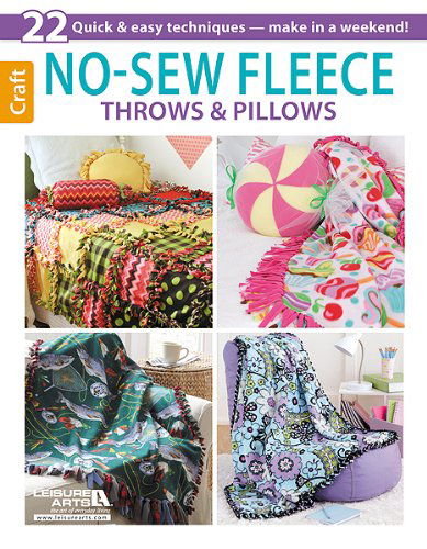 No-sew Fleece Throws & Pillows - Leisure Arts - Books - Leisure Arts, Inc. - 9781464711176 - December 19, 2012