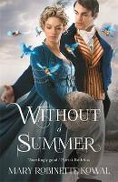 Cover for Mary Robinette Kowal · Without A Summer - The Glamourist Histories (Paperback Bog) (2014)