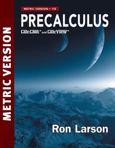 Cover for Larson, Ron (The Pennsylvania State University, The Behrend College) · Precalculus Metric Version (Paperback Book) (2021)