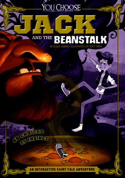 Jack and the Beanstalk: An Interactive Fairy Tale Adventure - You Choose: Fractured Fairy Tales - Blake Hoena - Books - Capstone Global Library Ltd - 9781474707176 - September 24, 2015