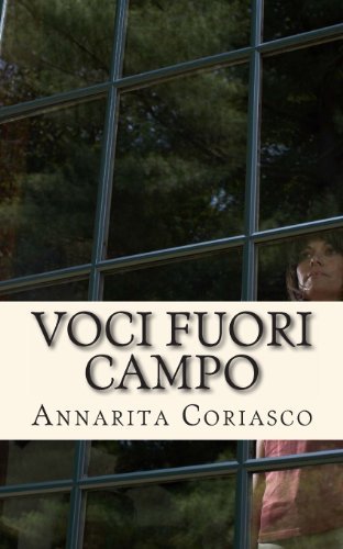 Cover for Annarita Coriasco · Voci Fuori Campo (Paperback Book) [Italian, Lrg edition] (2012)