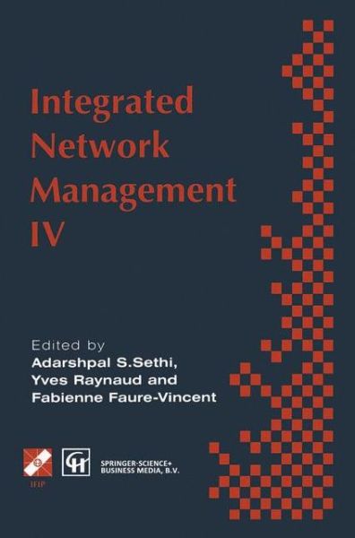 Cover for A S Sethi · Integrated Network Management IV: Proceedings of the fourth international symposium on integrated network management, 1995 - IFIP Advances in Information and Communication Technology (Paperback Book) [Softcover reprint of the original 1st ed. 1995 edition] (2013)