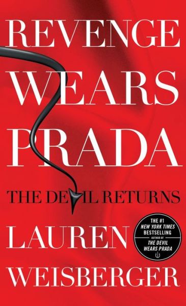 Cover for Lauren Weisberger · Revenge Wears Prada: the Devil Returns (Paperback Book) (2013)