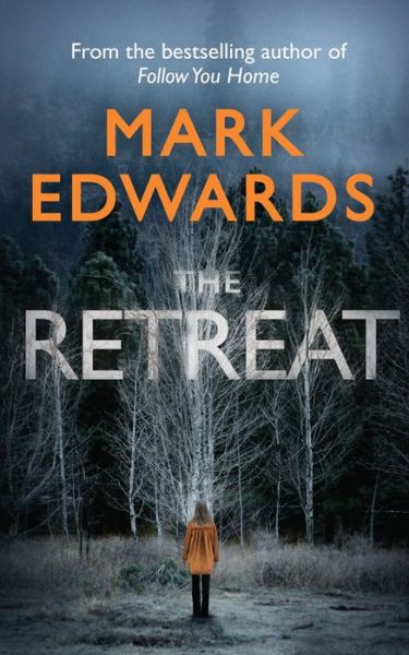 The Retreat - Mark Edwards - Bücher - Amazon Publishing - 9781477805176 - 10. Mai 2018