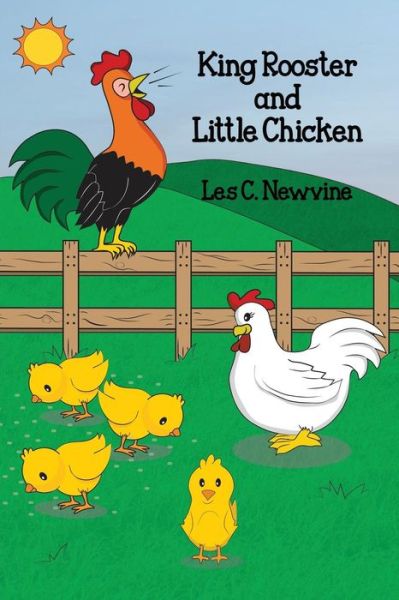 Cover for Les C Newvine · King Rooster and Little Chicken (Paperback Book) (2017)