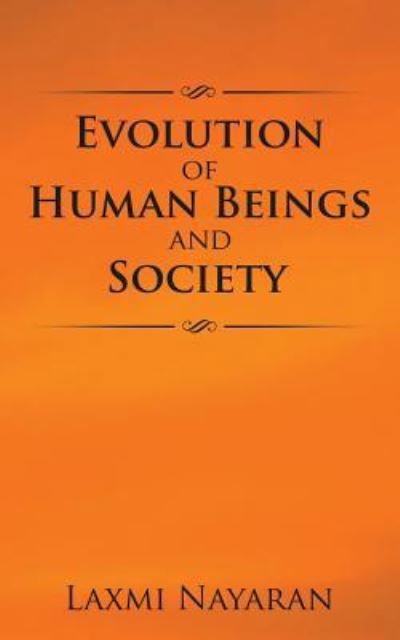 Cover for Laxmi Nayaran · Evolution of Human Beings and Society (Paperback Bog) (2016)