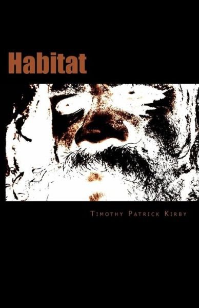 Cover for Timothy Patrick Kirby · Habitat (Taschenbuch) (2013)