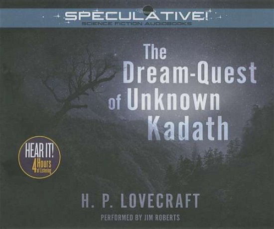 Cover for H. P. Lovecraft · The Dream-quest of Unknown Kadath (Hörbuch (CD)) [Unabridged edition] (2014)
