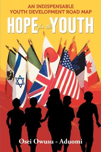 Cover for Osei Owusu-aduomi · Hope for the Youth: an Indispensable Youth Development Road Map (Paperback Book) (2014)