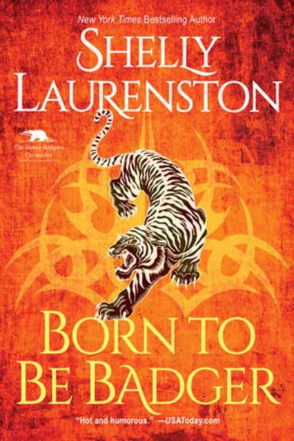 Born to Be Badger: A Witty Shifter Rom-Com - Shelly Laurenston - Bøker - Kensington Publishing - 9781496730176 - 28. november 2023