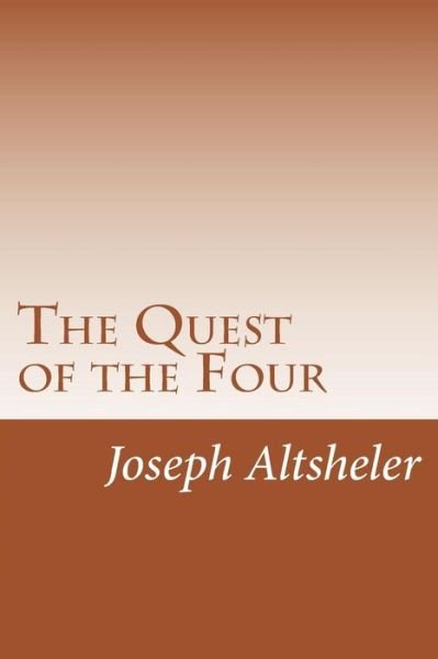 Cover for Joseph A. Altsheler · The Quest of the Four (Pocketbok) (2014)