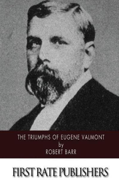 Cover for Robert Barr · The Triumphs of Eugene Valmont (Paperback Book) (2014)