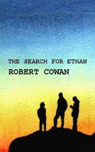 Cover for Robert Cowan · The Search for Ethan (Pocketbok) (2014)