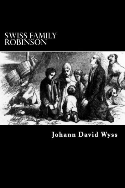 Cover for Johann David Wyss · Swiss Family Robinson (Pocketbok) (2014)