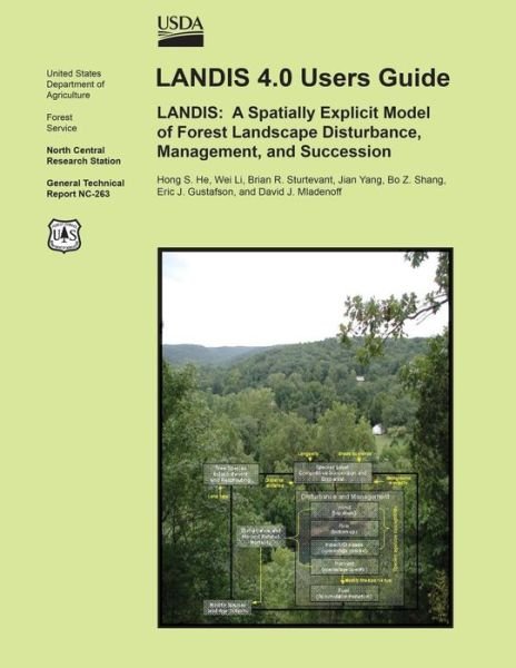 Cover for He · Landis 4.0 Users Guide, Landis: a Spatially Explicit Model of Forest Landscape Disturbance, Management, and Succession (Taschenbuch) (2015)