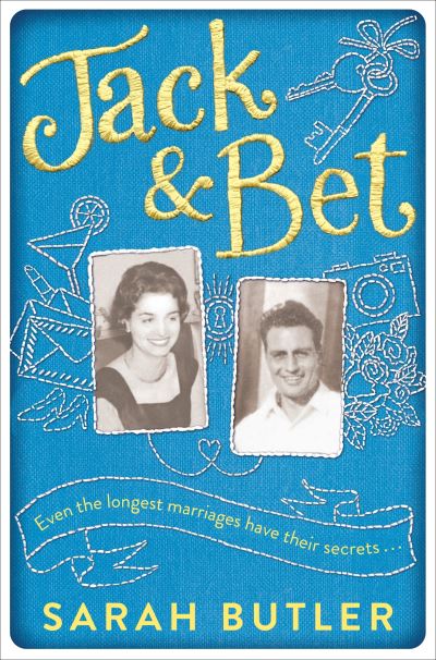 Jack & Bet - Sarah Butler - Books - Pan Macmillan - 9781509898176 - February 18, 2021