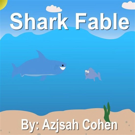Cover for Azjsah Cohen · Shark Fable (Pocketbok) (2015)