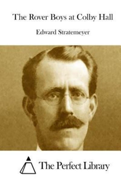 Cover for Edward Stratemeyer · The Rover Boys at Colby Hall (Paperback Book) (2015)