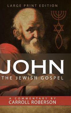 Cover for Carroll Roberson · John The Jewish Gospel (Hardcover Book) (2016)