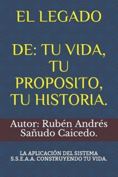 Cover for Ruben Andres Sanudo Caicedo · El Legado (Taschenbuch) (2017)