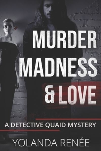 Cover for Yolanda Renée · Murder, Madness and Love (Book) (2017)