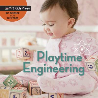 Cover for WonderLab Group · Playtime Engineering - MIT Kids Press (Board book) (2023)