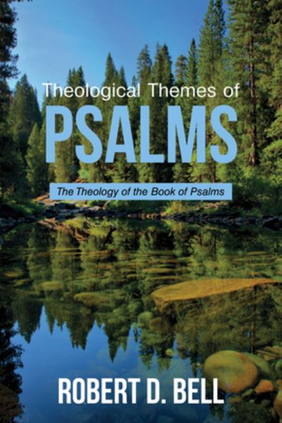 Cover for Robert D. Bell · Theological Themes of Psalms (Book) (2018)