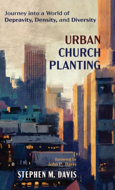 Cover for Stephen M. Davis · Urban Church Planting (Book) (2019)