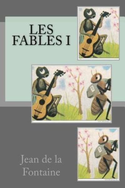 Cover for Jean De La Fontaine · Les fables I (Taschenbuch) (2016)