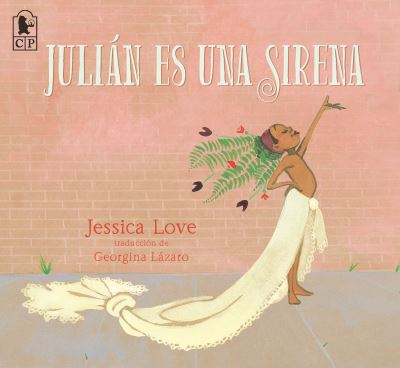 Cover for Jessica Love · Julián Es una Sirena (Book) (2024)