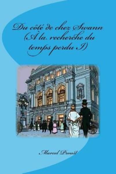 Cover for Marcel Proust · Du cote de chez Swann (A la recherche du temps perdu I) (Pocketbok) (2016)