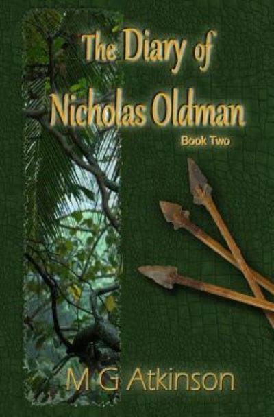 Cover for M G Atkinson · The Diary of Nicholas Oldman (Book Two) (Paperback Book) (2016)