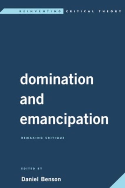 Cover for Luc Boltanski · Domination and Emancipation: Remaking Critique (Taschenbuch) (2024)