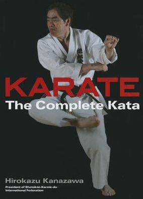 Cover for Hirokazu Kanazawa · Karate: The Complete Kata (Hardcover Book) (2013)