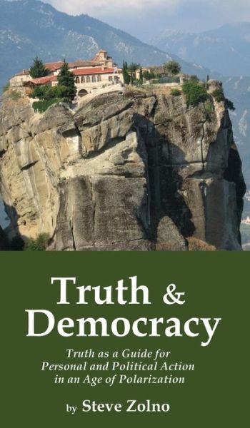 Cover for Steve Zolno · Truth &amp; Democracy (Book) (2020)