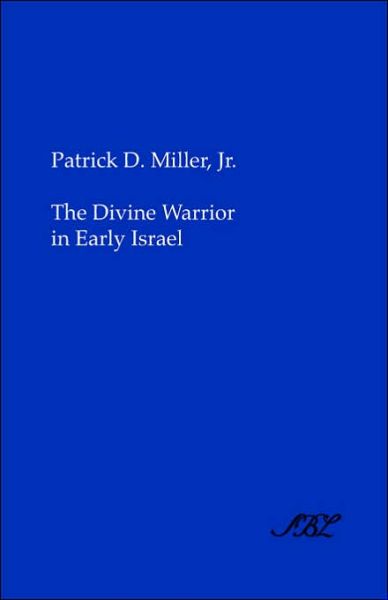 Cover for Patrick D. Jr. Miller · The Divine Warrior in Early Israel (Paperback Book) (1973)