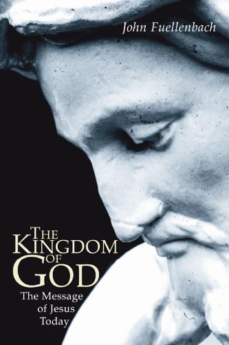 Cover for Svd Fuellenbach John · The Kingdom of God: the Message of Jesus Today (Taschenbuch) (2006)