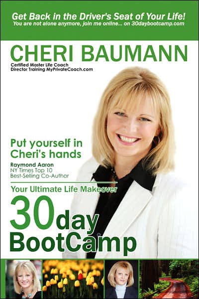 30-day Bootcamp: Your Ultimate Life Makeover - Cheri Baumann - Books - Happy About - 9781600050176 - October 9, 2006