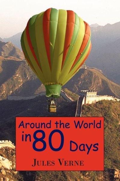 Around the World in 80 Days - Jules Verne - Kirjat - Tark Classic Fiction - 9781604502176 - torstai 1. toukokuuta 2008